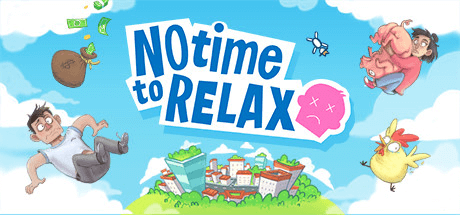 Скачать игру No Time to Relax на ПК бесплатно