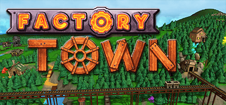 Скачать игру Factory Town на ПК бесплатно
