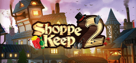Скачать игру Shoppe Keep 2 - Business and Agriculture RPG Simulation на ПК бесплатно