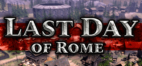 Скачать игру Last Day of Rome на ПК бесплатно