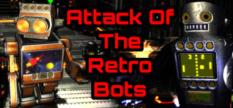 Скачать игру Attack Of The Retro Bots на ПК бесплатно