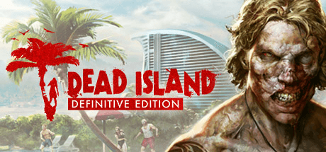 Скачать игру Dead Island Definitive Edition на ПК бесплатно