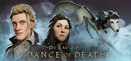 Скачать игру Dance of Death: Du Lac & Fey на ПК бесплатно