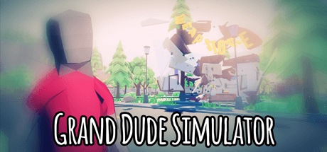 Скачать игру Grand Dude Simulator на ПК бесплатно