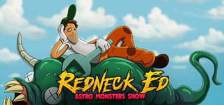 Скачать игру Redneck Ed: Astro Monsters Show на ПК бесплатно