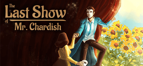 Скачать игру The Last Show of Mr. Chardish на ПК бесплатно