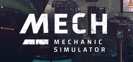 Скачать игру Mech Mechanic Simulator на ПК бесплатно