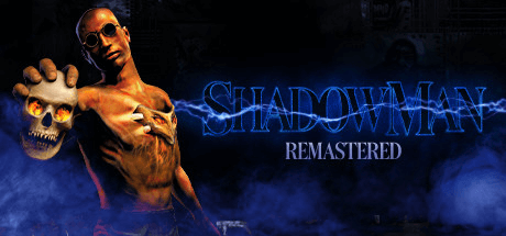 Скачать игру Shadow Man Remastered на ПК бесплатно