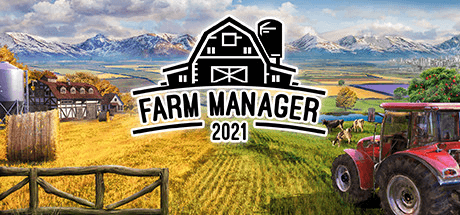 Скачать игру Farm Manager 2021 на ПК бесплатно