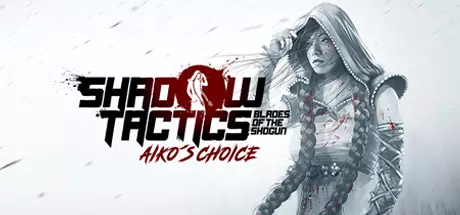 Скачать игру Shadow Tactics: Aiko's Choice на ПК бесплатно