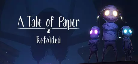 Скачать игру A Tale of Paper: Refolded - Digital Deluxe Edition на ПК бесплатно