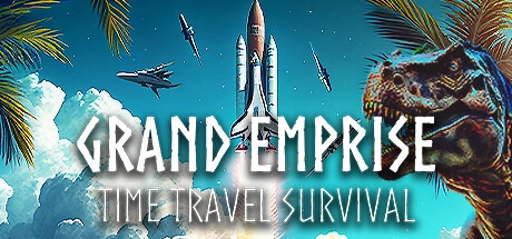 Скачать игру Grand Emprise: Time Travel Survival на ПК бесплатно