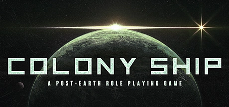 Скачать игру Colony Ship: A Post-Earth Role Playing Game на ПК бесплатно