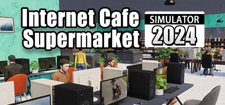 Скачать игру Internet Cafe & Supermarket Simulator 2024 на ПК бесплатно