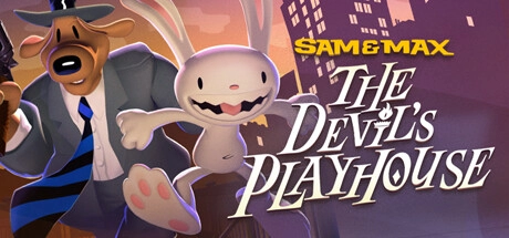 Скачать игру Sam & Max: The Devil's Playhouse - Remastered на ПК бесплатно