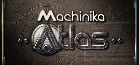 Скачать игру Machinika: Atlas на ПК бесплатно