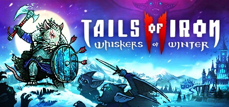 Скачать игру Tails of Iron 2: Whiskers of Winter - Deluxe Edition на ПК бесплатно