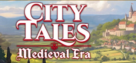 City Tales - Medieval Era