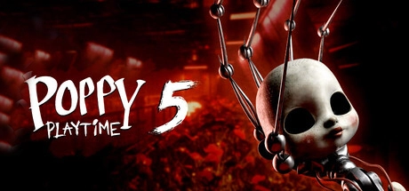 Poppy Playtime - Chapter 5